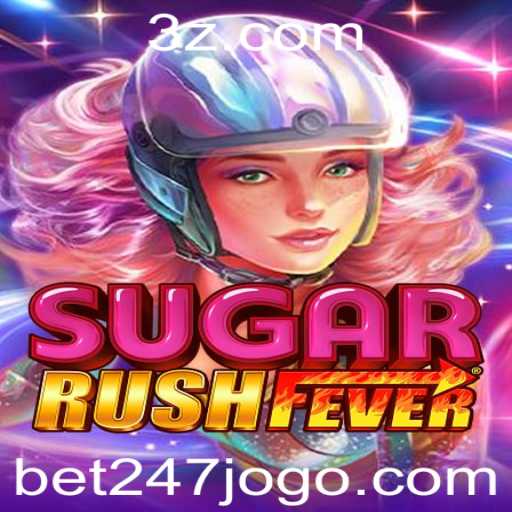 Descubra a Empolgação de SugarRushFever com bet247